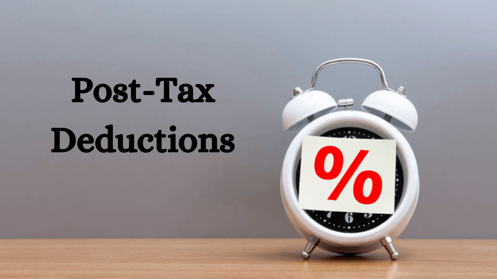 What Is Post Tax Deductions