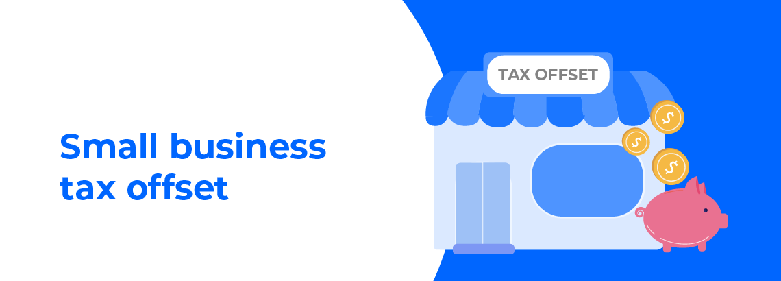 What Is Small Business Income Tax Offset