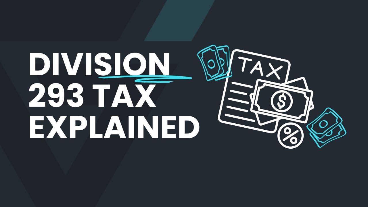 What Is Div 293 Tax