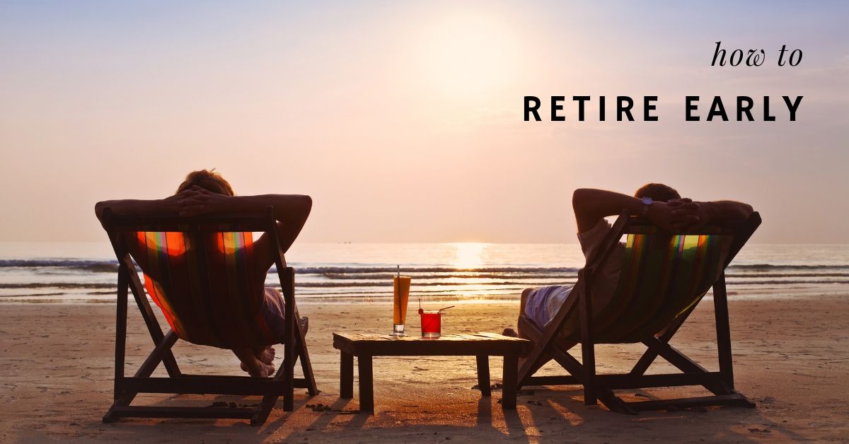 How To Retire Early